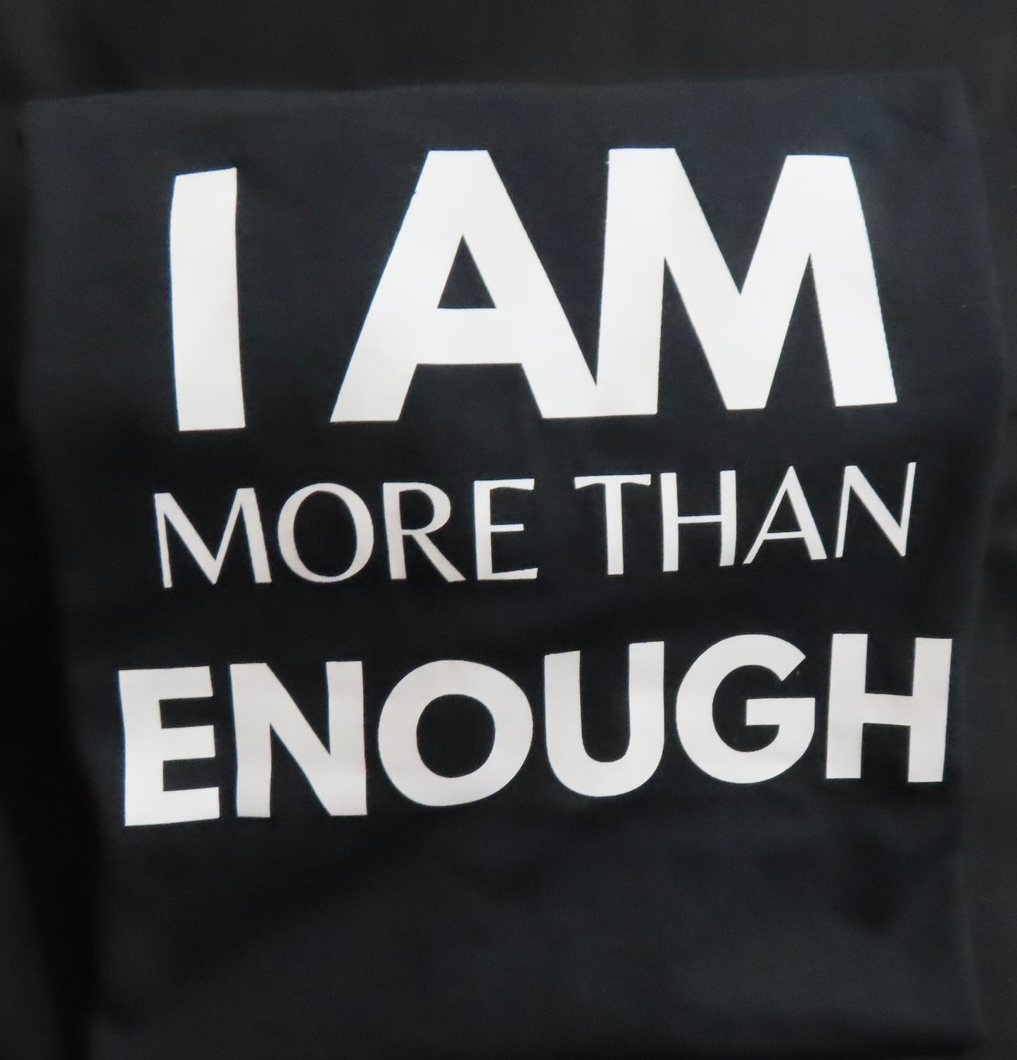 I Am More Than Enough